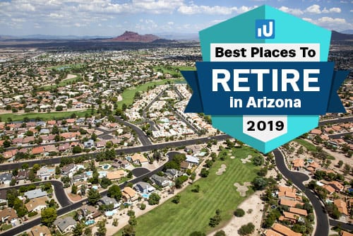 Best Places to Retire in Arizona in 2019 | Read More | Investment U