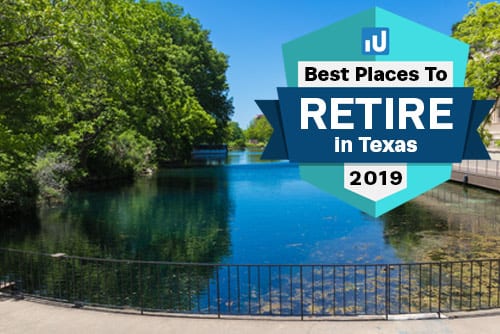 Best Places to Retire in Texas in 2019 | Retirement | Investment U