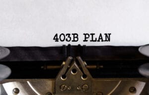 403(b) Plan Definition: What is a 403(b) Plan?