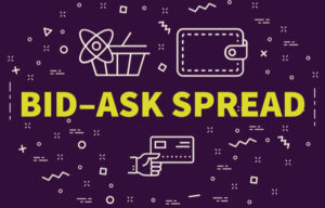 What is a Bid-Ask Spread?